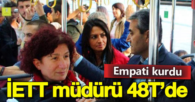 İETT Müdürü 48T’de yolculuk etti