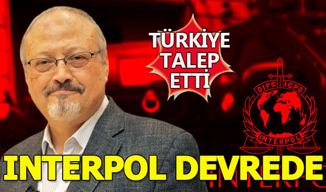 INTERPOL'den Kaşıkçı cinayeti için kırmızı bülten