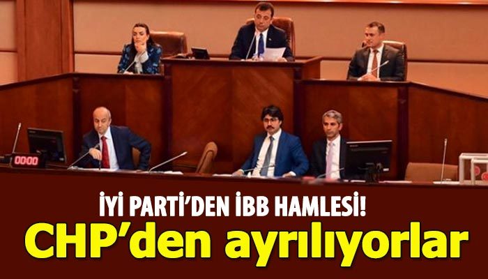 İYİ Parti, İBB Meclisi'nde kendi partisini kuracak