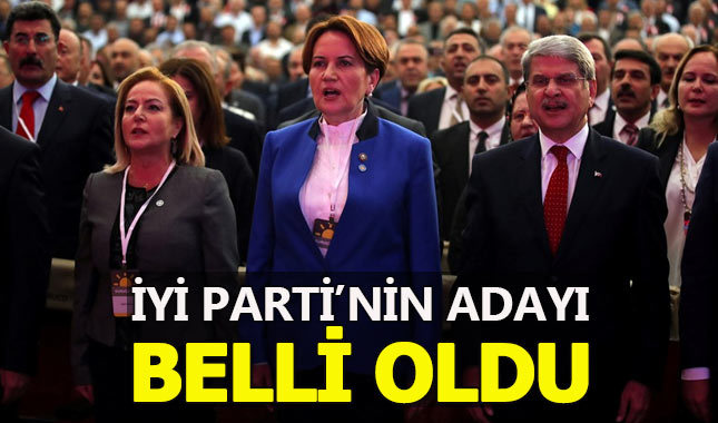 İYİ Parti'nin cumhurbaşkanı adayı belli oldu
