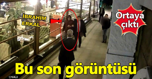 İbrahim Erkal'ın son görüntüleri ortaya çıktı