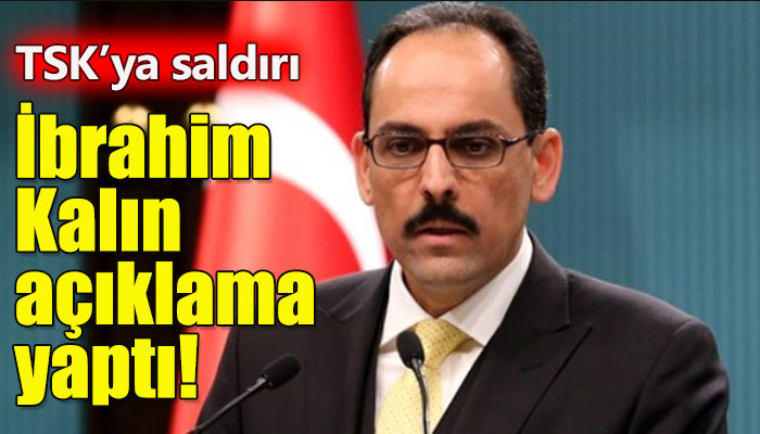 İdlib'te TSK'ya saldırı!
