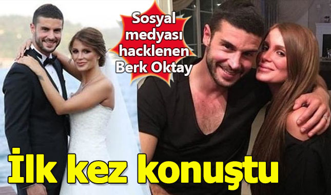 İfşa edilen Berk Oktay ilk kez konuştu