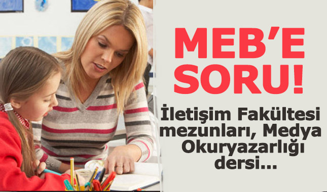 İletişim Fakültesi mezunları Medya Okuryazarlığı dersi verebilecek mi?