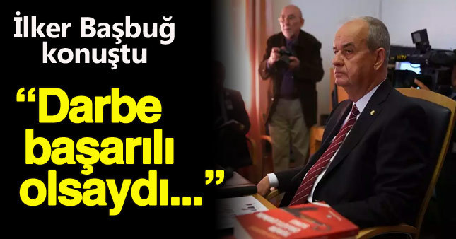 İlker Başbuğ darbe komisyonunda konuştu