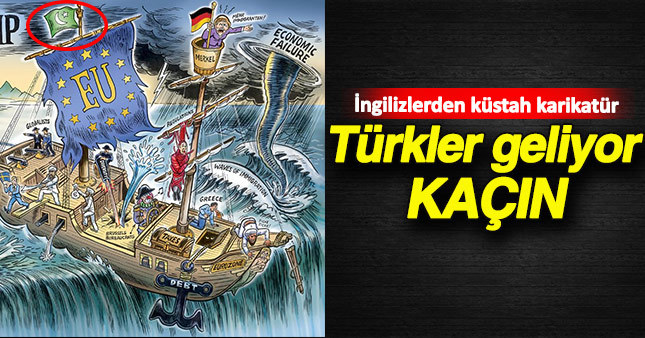 İngilizlerden "Türkler AB'yi Batırır" karikatürü