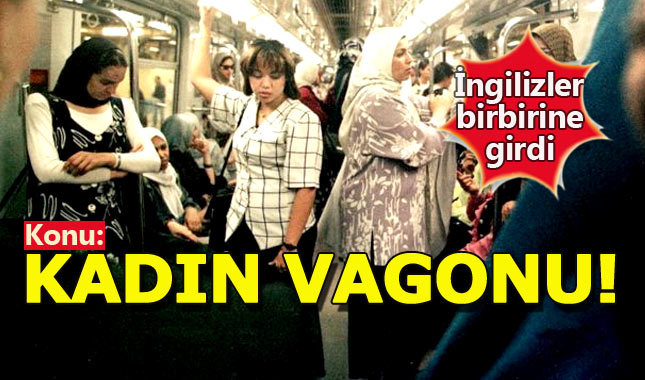 İngiltere, kadın vagonu yüzünden birbirine girdi