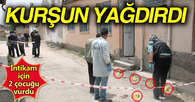 İntikamını 2 çocuğu vurarak aldı