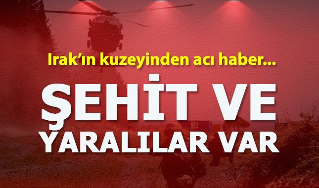 Irak'ın kuzeyinde hain saldırı! Şehit ve yaralılar var