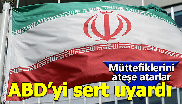 İran ABD'yi uyardı