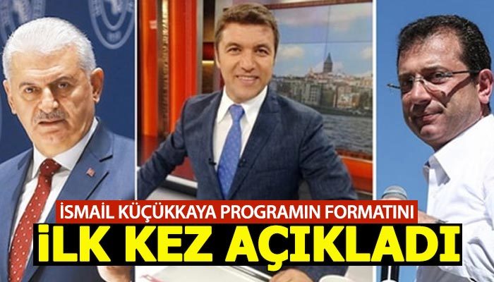 İsmail Küçükkaya programın formatını açıkladı