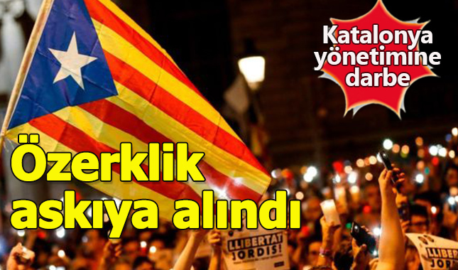 İspanya'da merkezi yönetim Katalan hükümetini feshetti