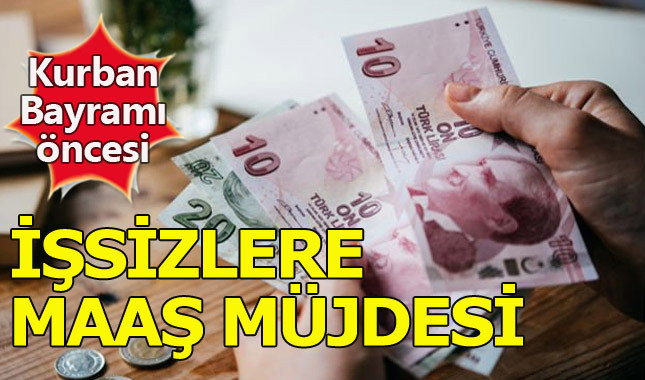 İşsizlik maaşları bayramdan önce yatırılacak mı? Hükümetten önemli açıklama