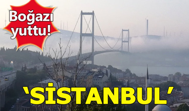 İstanbul Boğazı sise esir oldu