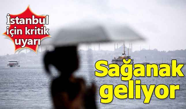 İstanbul için yağmur uyarısı