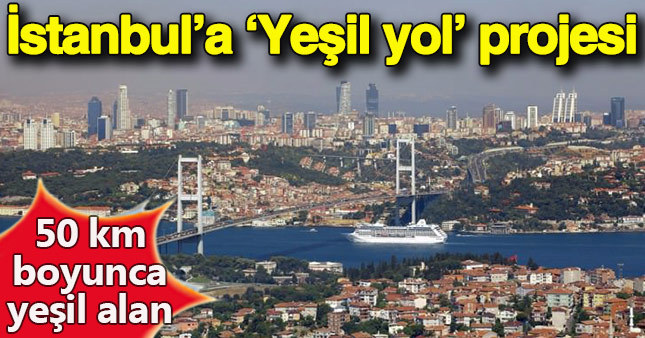 İstanbul’a dev proje önerisi!