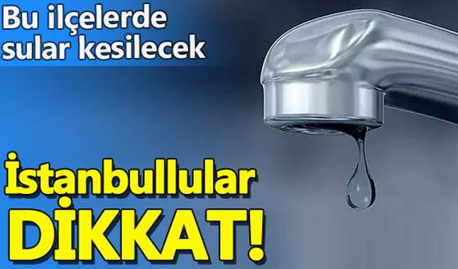 İstanbul'da 16 saatlik su kesintisi (4 Ekim 2017)