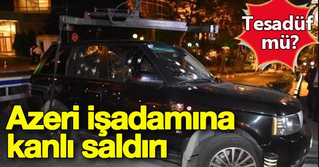 İstanbul'da Azerbaycan işadamına kanlı saldırı