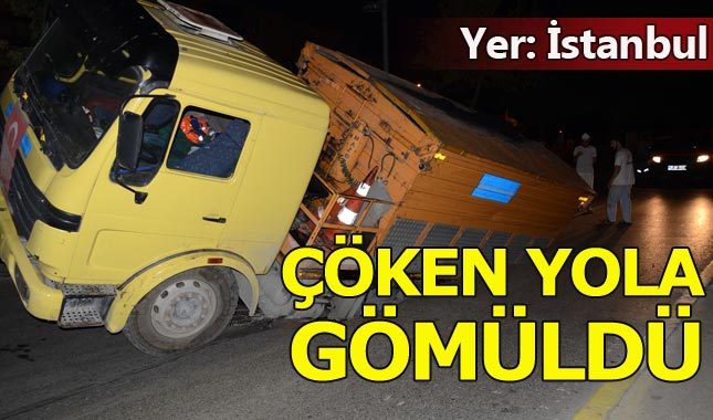 İstanbul Maltepe'de çöken yola kamyon düştü