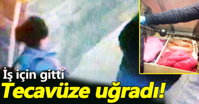 İstanbul'da fantazi oyuncağıyla iş görüşmesinde tecavüz!