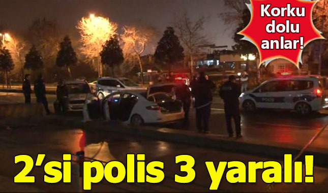 İstanbul'da korku dolu anlar! 2'si polis 3 yaralı