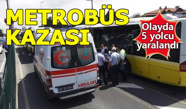 İstanbul'da metrobüs kazası: yaralılar var