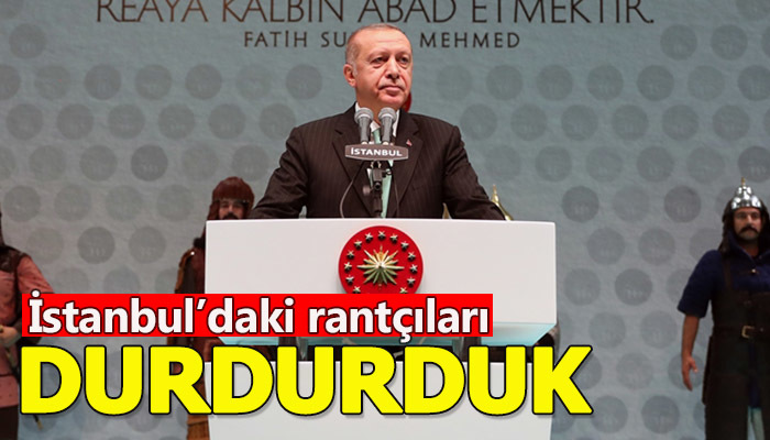 İstanbul'da sadece rant görenleri engelledik