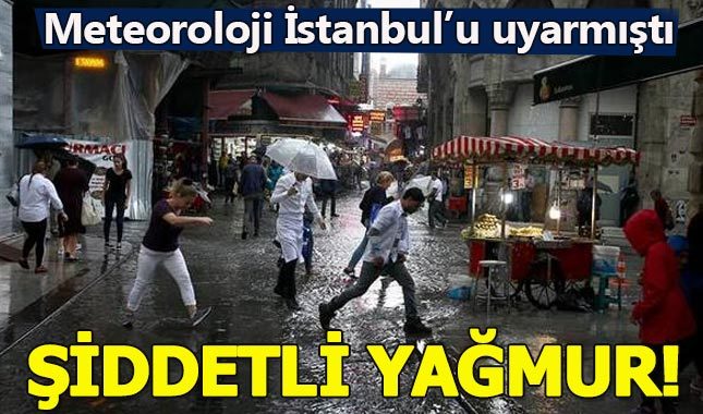 İstanbul'da sağanak yağmur etkili oluyor