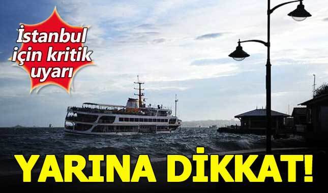 İstanbul'da şiddetli fırtına uyarısı