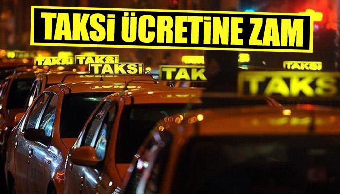 İstanbul'da taksi ve minibüs ücretlerine zam geldi