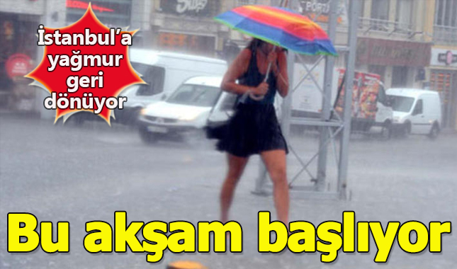 İstanbul'da yağmur bu akşam başlıyor! Haftalık hava durumu tahmini