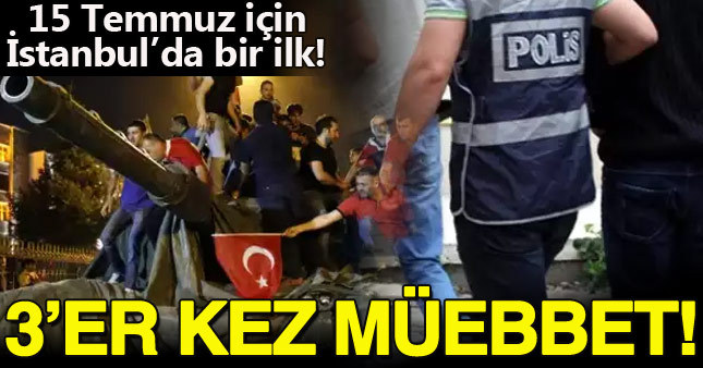 İstanbul'daki FETÖ iddianamesinde 21 polise 3'er kez müebbet talebi
