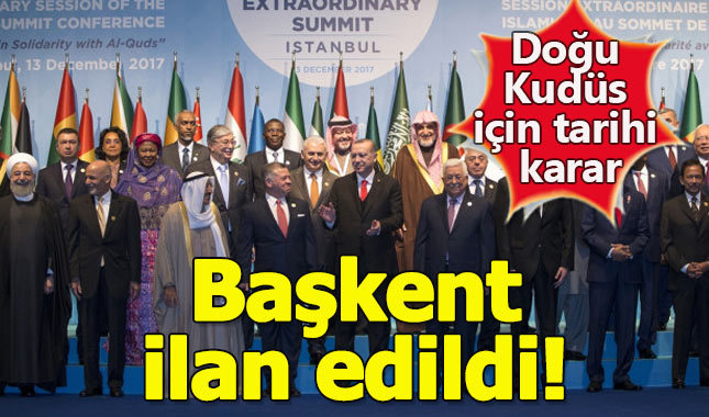 İstanbul'daki Kudüs zirvesinde tarihi karar: Doğu Kudüs Filistin'in başkenti