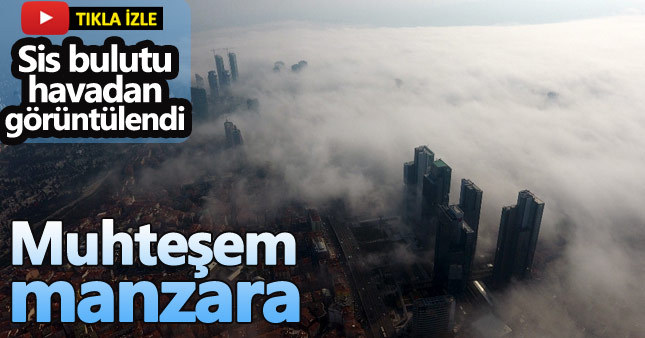 İstanbul'daki yoğun sis drone ile görüntülendi