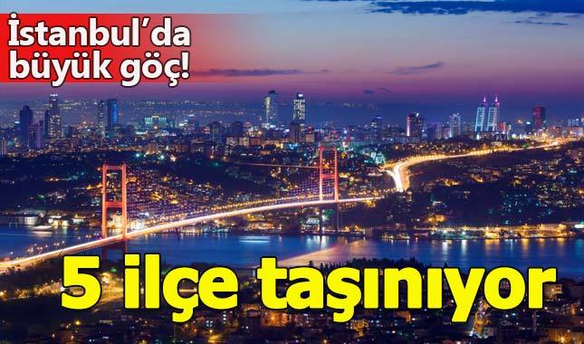 İstanbul'un 5 ilçesi kentsel dönüşüm nedeniyle taşınacak
