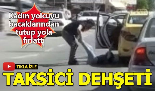 İstanbul'un göbeğinde taksici dehşeti!