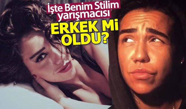 İşte Benim Stilim yarışmacısı Neslihan Doğrusöz cinsiyet mi değiştirdi?