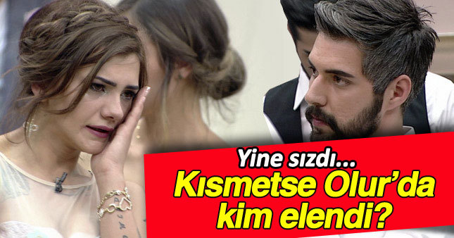 İşte Kısmetse Olur'da bu hafta elenecek isim!