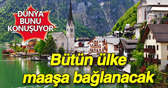 İsviçre bütün vatandaşlarına maaş bağlamayı tartışıyor