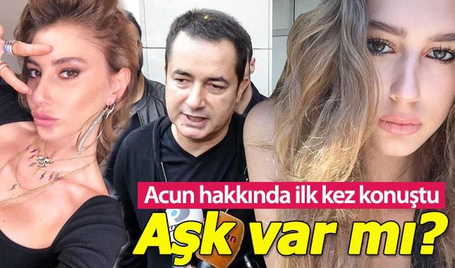 Itır Esen, Acun Ilıcalı hakkında ilk kez konuştu