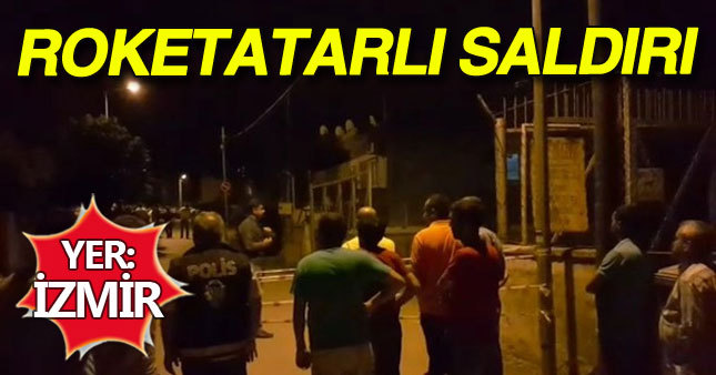 İzmir'de roketatarlı saldırı