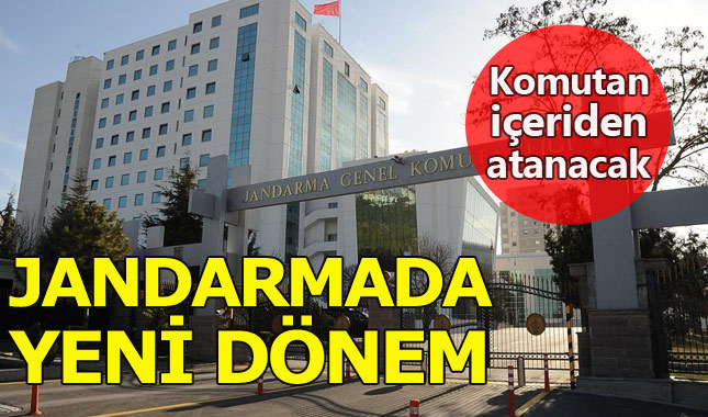 Jandarmadan kuvvet komutanı çıkabilecek