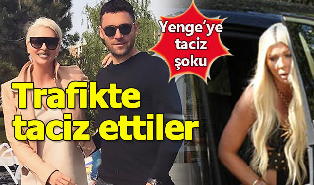 Jelena yengeye trafikte taciz şoku