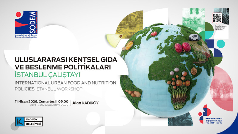 KENTSEL GIDA VE BESLENME POLİTİKALARI İSTANBUL ÇALIŞTAYI