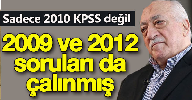 KPSS'de 2009 ve 2012 soruları da çalınmış