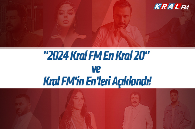 KRAL FM'de 2024'te TOP 20