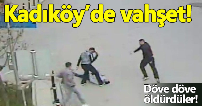Kadıköy'de vahşet! Hırsızlar kapıcıyı döve döve öldürdü