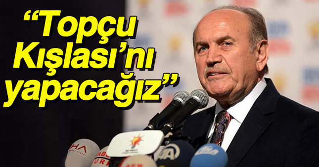 Kadir Topbaş: Taksim'e Topçu Kışlası'nı yapacağız