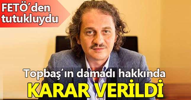 Kadir Topbaş'ın damadı tahliye edildi