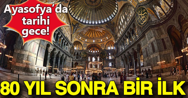 Kadir gecesinde Ayasofya'da bir ilk yaşanacak